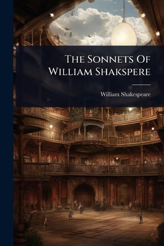 Cover image for The Sonnets Of William Shakspere
