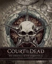 Cover image for Court of the Dead: The Chronicle of the Underworld