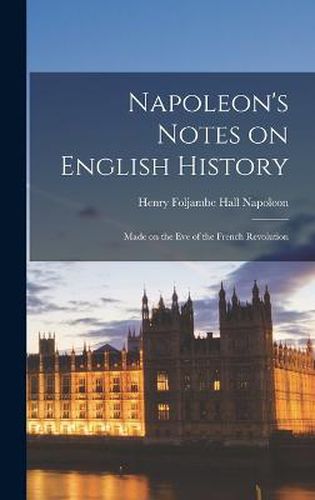 Napoleon's Notes on English History