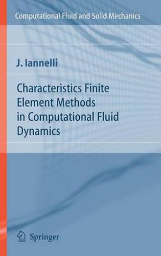 Cover image for Characteristics Finite Element Methods in Computational Fluid Dynamics