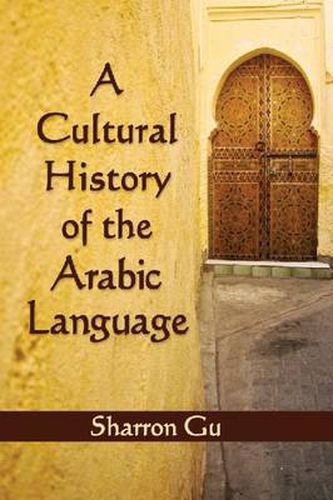 Cover image for A Cultural History of the Arabic Language