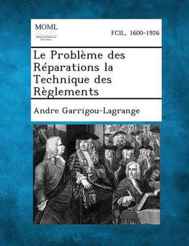 Le Probleme Des Reparations La Technique Des Reglements