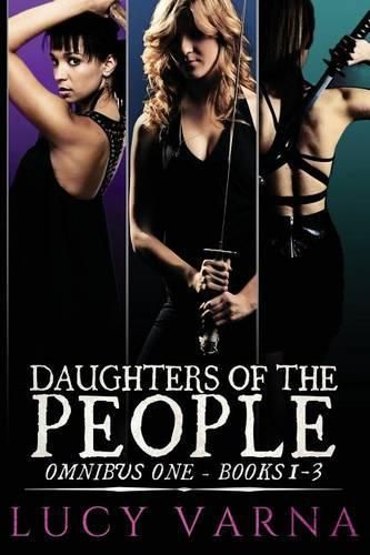 Cover image for Daughters of the People Omnibus One: Books 1-3