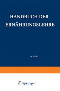 Cover image for Handbuch der Ernahrungslehre: Allgemeine Diatetik