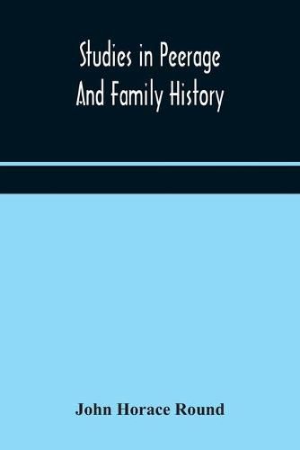 Studies in peerage and family history