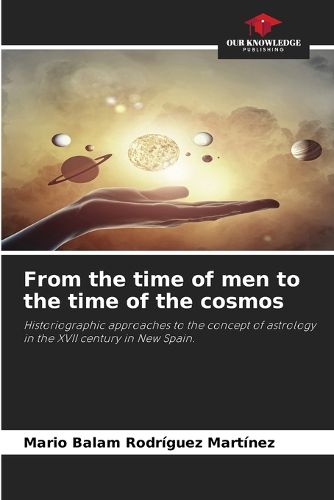 Cover image for From the time of men to the time of the cosmos