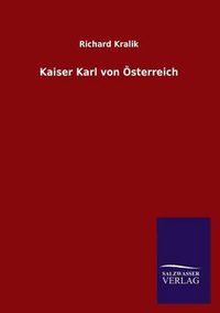 Cover image for Kaiser Karl Von Osterreich