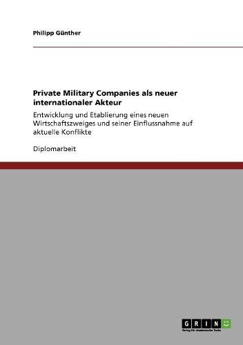 Cover image for Private Military Companies ALS Neuer Internationaler Akteur