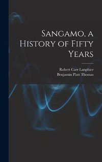 Cover image for Sangamo, a History of Fifty Years