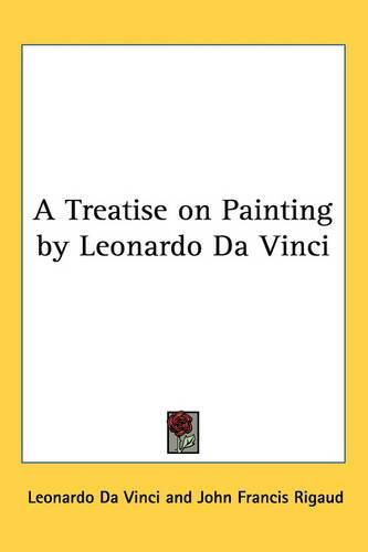 Cover image for A Treatise on Painting by Leonardo Da Vinci