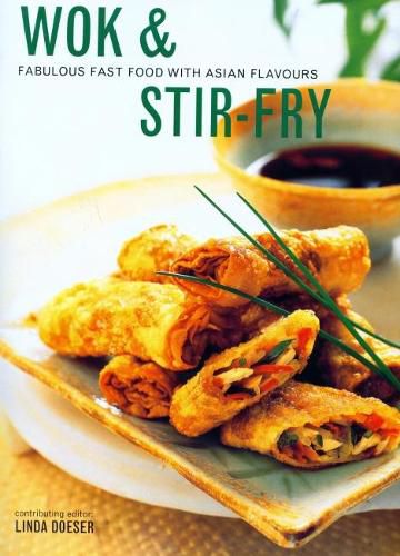 Cover image for Wok & Stir Fry: Fabulous fast food with Asian flavours