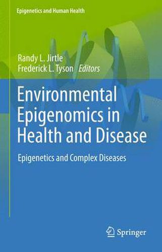 Cover image for Environmental Epigenomics in Health and Disease: Epigenetics and Complex Diseases