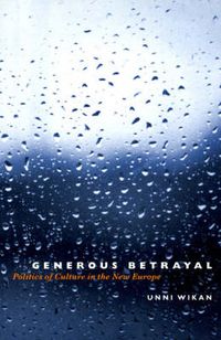 Cover image for Generous Betrayal: Politics of Culture in the New Europe