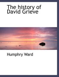 Cover image for The History of David Grieve