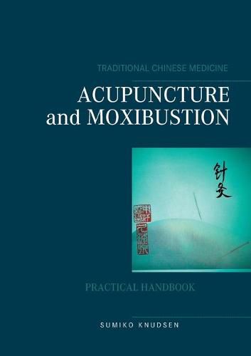 Cover image for Acupuncture and Moxibustion