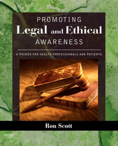 Cover image for Promoting Legal and Ethical Awareness: A Primer for Health Professionals and Patients