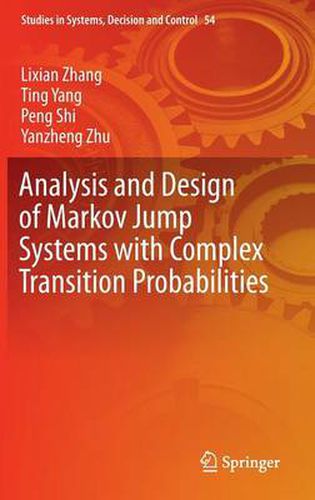 Cover image for Analysis and Design of Markov Jump Systems with Complex Transition Probabilities