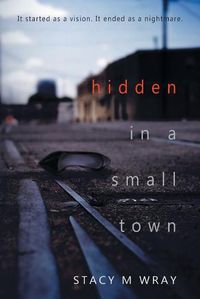 Cover image for Hidden in a Small Town