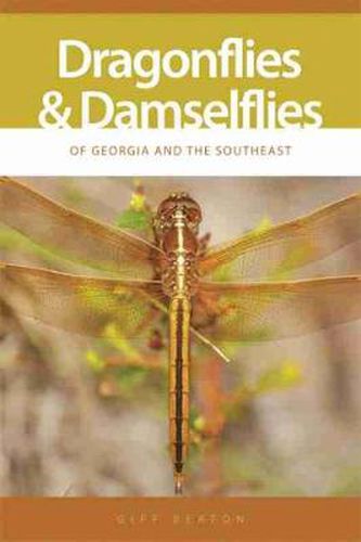 Cover image for Dragonflies and Damselflies of Georgia and the Southeast