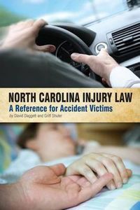 Cover image for North Carolina Injury Law: A Reference for Accident Victims