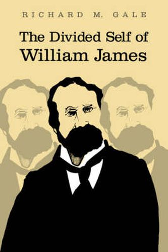 Cover image for The Divided Self of William James