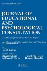 Cover image for Implementation of Prevention Programs: A Special Issue of the journal of Educational and Psychological Consultation