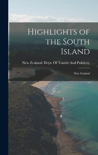 Cover image for Highlights of the South Island