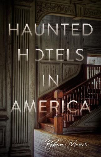 Cover image for Haunted Hotels in America