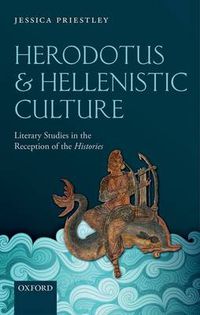 Cover image for Herodotus and Hellenistic Culture: Literary Studies in the Reception of the Histories
