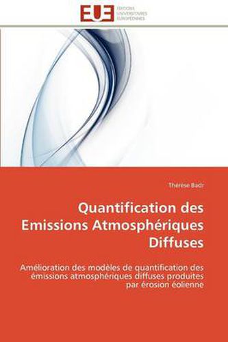 Cover image for Quantification Des Emissions Atmosph Riques Diffuses