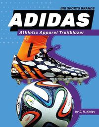 Cover image for Adidas: Athletic Apparel Trailblazer