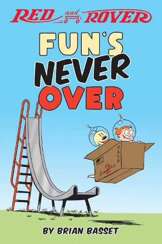 Cover image for Red and Rover: Fun's Never Over