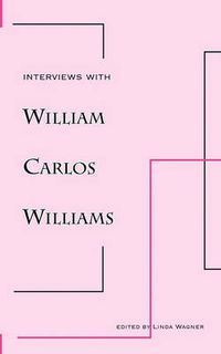 Cover image for Interviews with William Carlos Williams