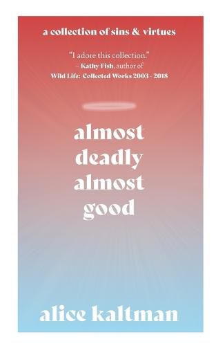 Cover image for Almost Deadly, Almost Good