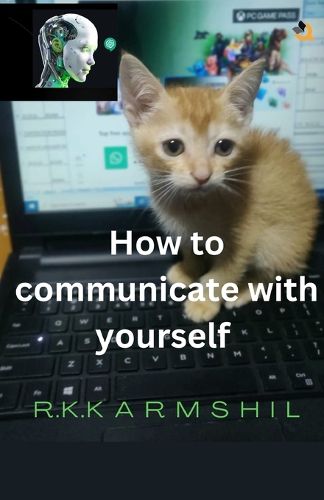 Cover image for How to Communicate with Yourself