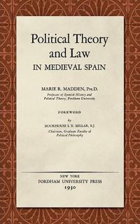 Cover image for Political Theory and Law in Medieval Spain (1930)