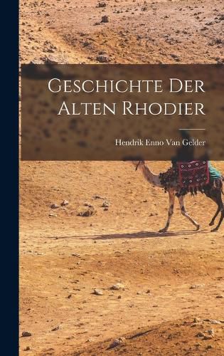 Cover image for Geschichte Der Alten Rhodier