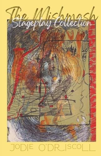 Cover image for The Mishmash Stageplay Collection