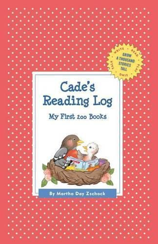 Cover image for Cade's Reading Log: My First 200 Books (GATST)