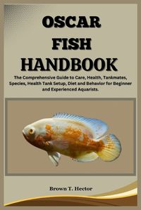 Cover image for Oscar Fish Handbook