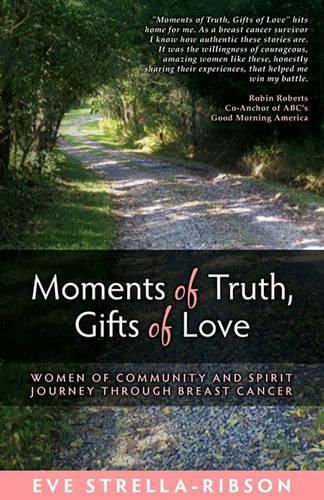 Cover image for Moments of Truth, Gifts of Love