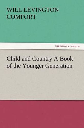 Cover image for Child and Country A Book of the Younger Generation