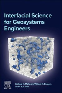 Cover image for Interfacial Science for Geosystems Engineers