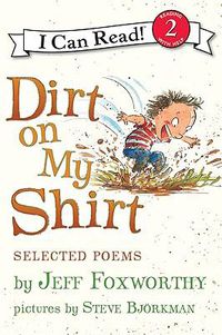 Cover image for Dirt on My Shirt: Selected Poems