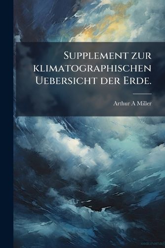 Cover image for Supplement zur klimatographischen Uebersicht der Erde.