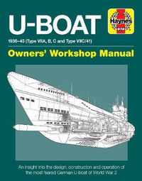 Cover image for U-Boat Owners' Workshop Manual: An insight into the design, construction and operation of the most advanced attack submarine ever operated by the Royal Navy