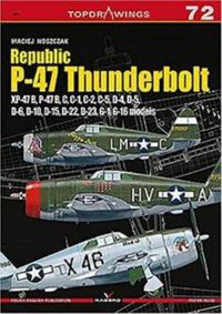 Cover image for Republic P-47 Thunderbolt Xp-47b, B, C, D, G