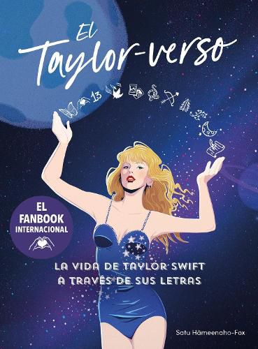 Cover image for El Taylor-verso: La vida de Taylor Swift a traves de sus letras / Into the Taylor-Verse