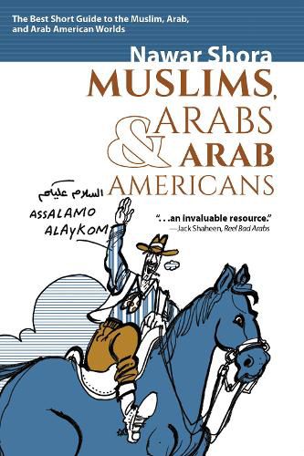 Cover image for Muslims, Arabs, and Arab-Americans: A Quick Guide to Islamic and Arabic Culture