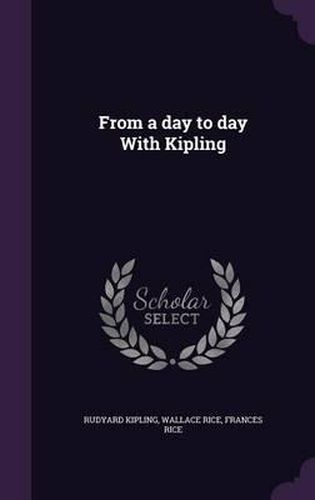 Cover image for From a Day to Day with Kipling